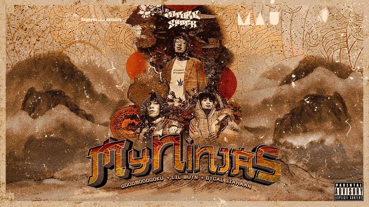 MY NINJAS by GOODMOODGOKU & Lil Wuyn Feat. Dycal Siahaan
