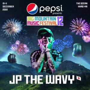 JP THE WAVY, Suboi, Oak Soe Khant, Tarvethz & more international artists performed at Big Mountain Music Festival 2022